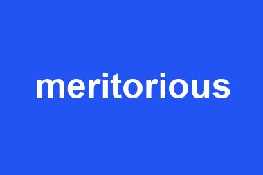 meritorious