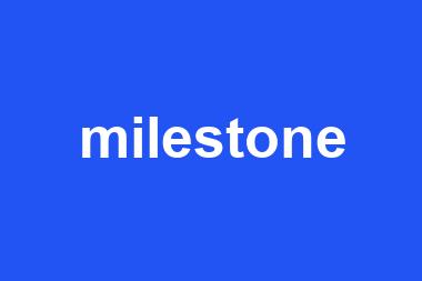 milestone