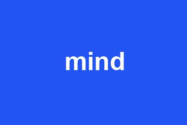 mind