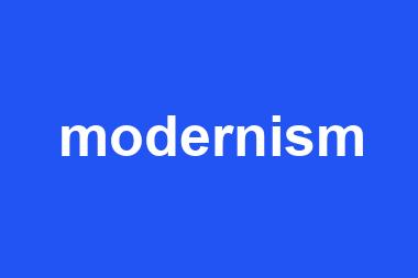 modernism