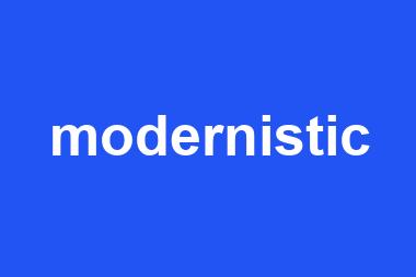 modernistic