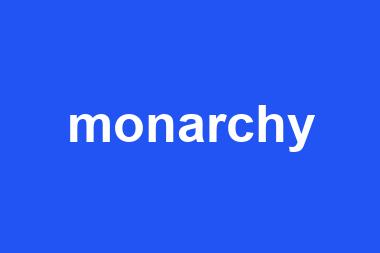 monarchy