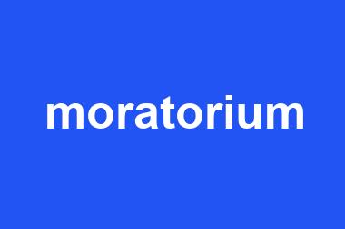 moratorium