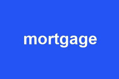 mortgage