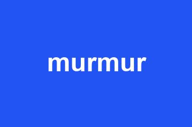 murmur