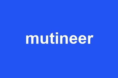 mutineer