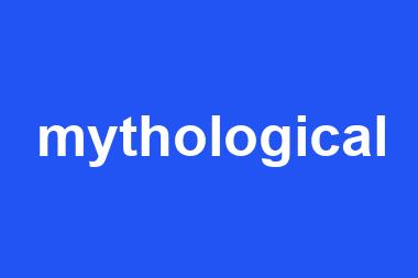 mythological