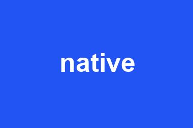 native