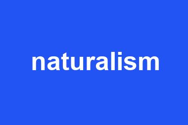 naturalism