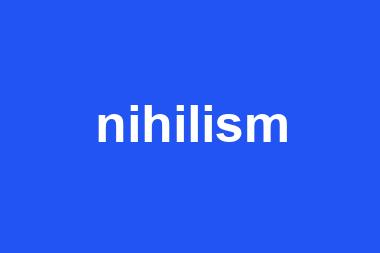 nihilism