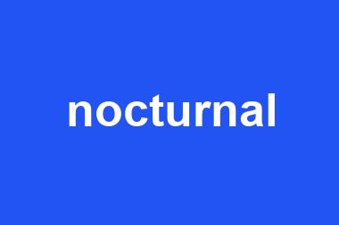 nocturnal