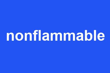 nonflammable