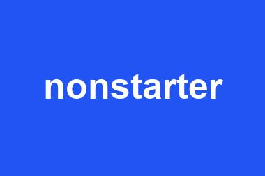 nonstarter