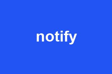 notify