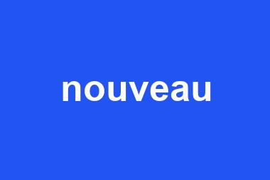 nouveau