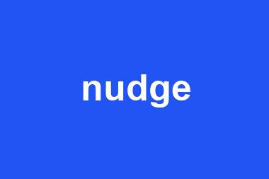 nudge