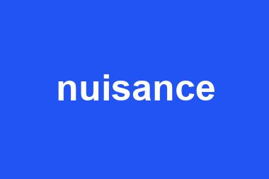 nuisance