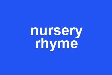 nursery rhyme