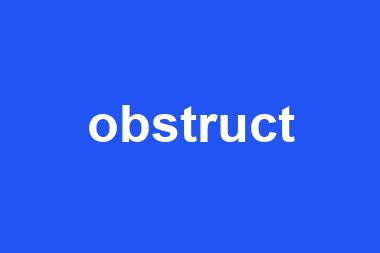 obstruct