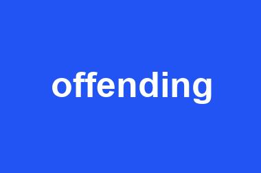 offending