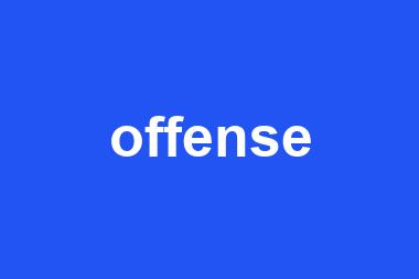 offense