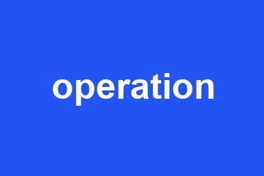 operation