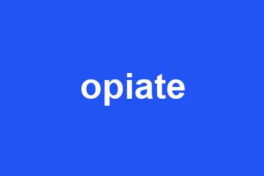 opiate