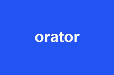 orator