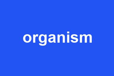 organism