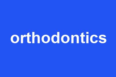 orthodontics