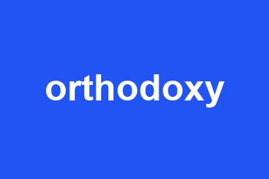 orthodoxy