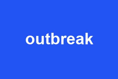 outbreak