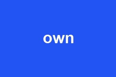 own