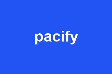 pacify