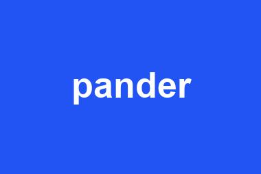 pander