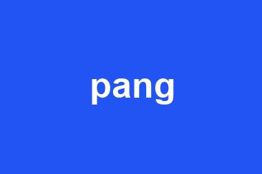 pang