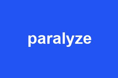 paralyze