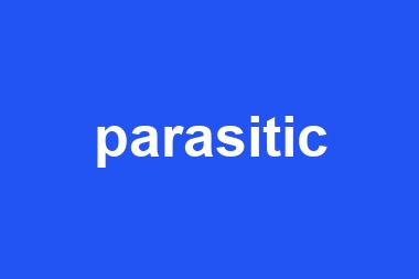 parasitic