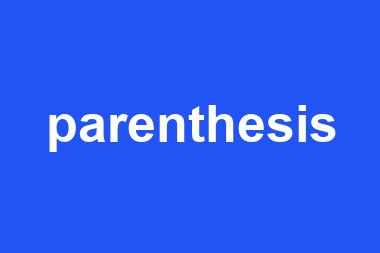 parenthesis