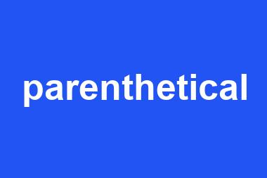 parenthetical