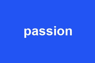 passion