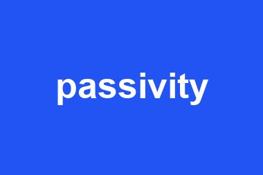 passivity