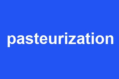 pasteurization