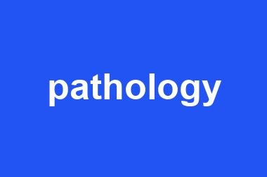 pathology