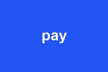 pay