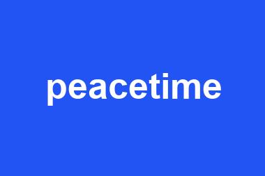 peacetime