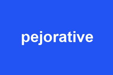 pejorative