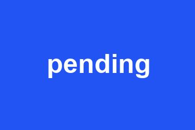 pending