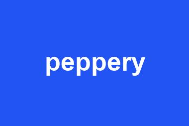 peppery