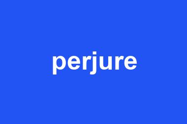 perjure